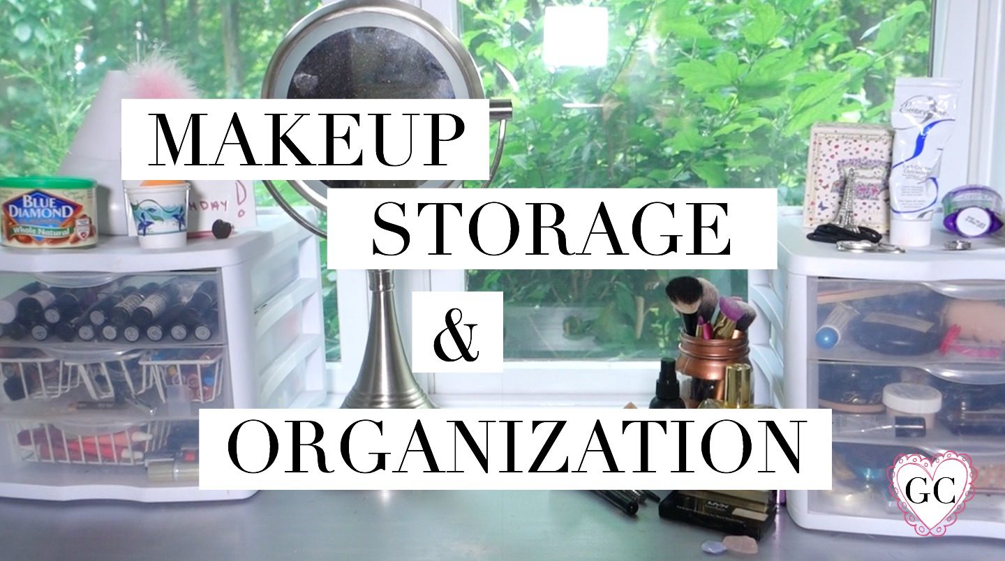 Makeup Storage and Organization Ideas + Makeup Collection- VIDEO