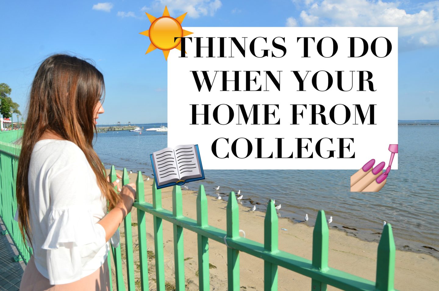 27 Things to Do When Your Home From College- VIDEO