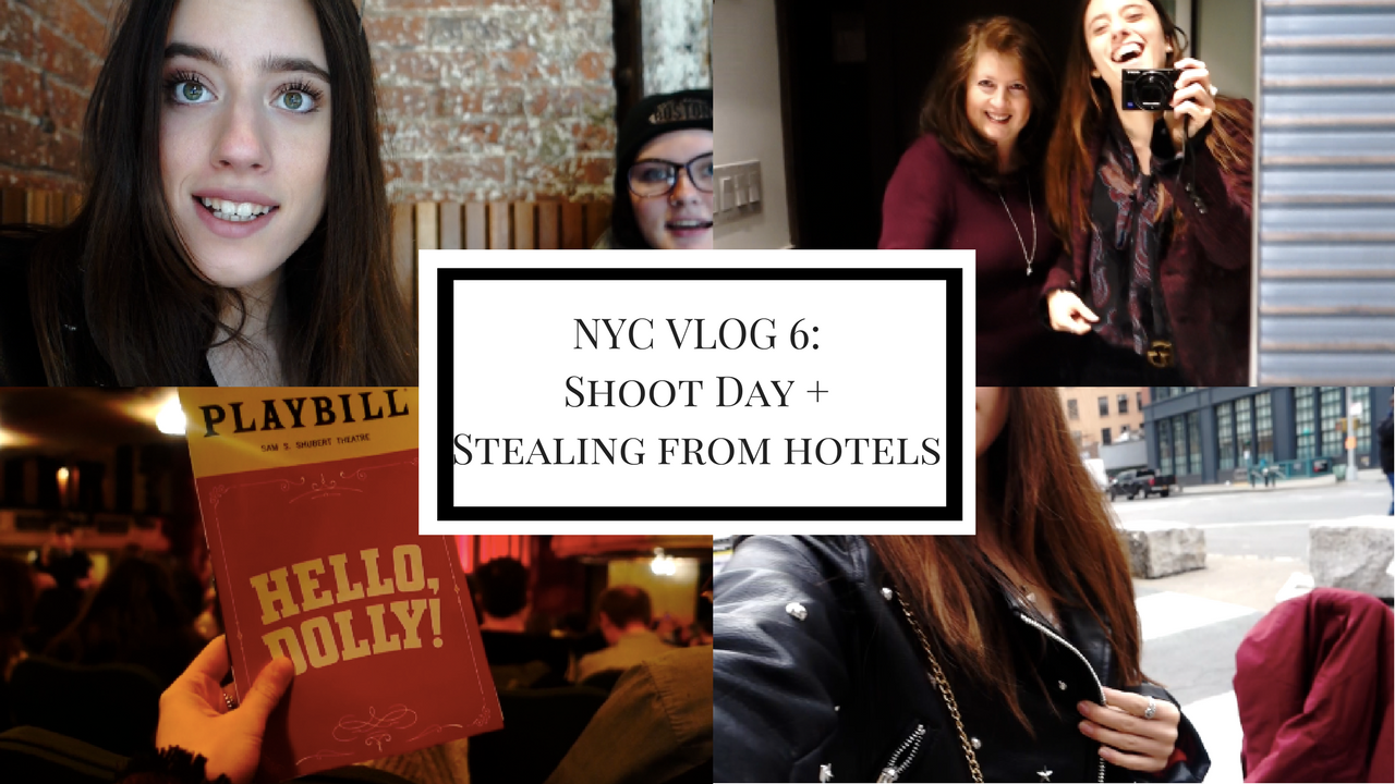 NYC Vlog: Shoot Day + Hello Dolly- VIDEO